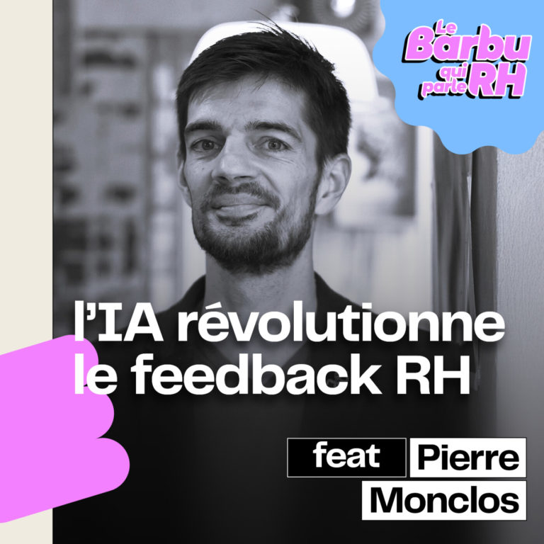 “L’IA révolutionne le feedback RH” feat. Pierre Monclos 🦾 ✊